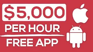 Make $5,000 Per Hour With This App (Make Money Online)
