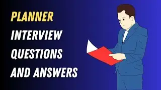 Planner Interview Questions And Answers
