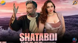 SHATABDI YO-OY HONEY SINGH FULL SONG (REMIXES MUSIC) NEW 2026 4KHD (OFFICIAL VIDEO)