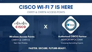 Cisco Wi-Fi 7 Access Points | Future-Ready Wireless for Businesses | Powered by Mentor Infocomm