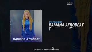[FREE] '' Afrobeat Bamana''|× Bezy one × Adji One ×Young Bg|Type Beat HD 2024