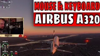 How to Fly the Airbus A320 with Keyboard and Mouse | Microsoft Flight Simulator 2024