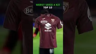 ❌ Top 10 Worst Serie A Kits of the 2024/25 Season! 👕