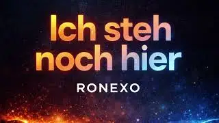 RONEXO - Ich steh noch hier 