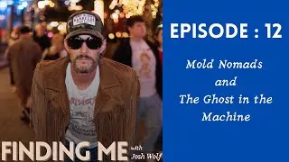 Mold Nomads and the Ghost in the Machine