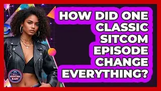 How Did One Classic Sitcom Episode Change Everything? - I'm an 80s Baby