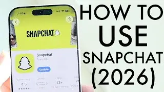 Как пользоваться Snapchat! (Полное руководство для начинающих) (2026)