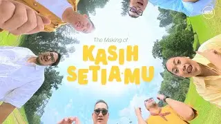 The Making Of Kasih Setia-Mu