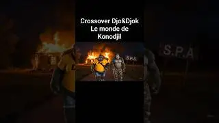 Djo et Djok crossover Konodjil