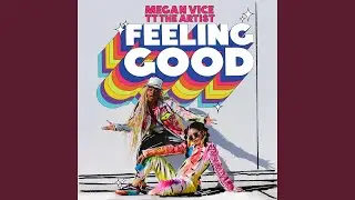 Feeling Good (feat. TT The Artist)