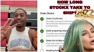 How long does stockx shipping TAKE? 2022 (MY EXPERIENCE)