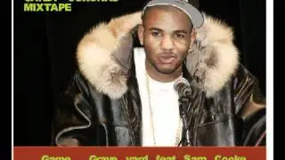 Game feat Sam Cooke - Grave Yard ( HoodMorning Candy Coronas Mixtape)