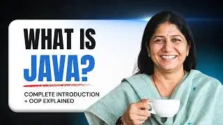 What is Java? Complete Introduction + OOP Explained | Series - Core Java Unplugged | Session-14