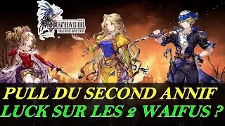 [FR] [FFBE WOTV  GL Version] PULL SECOND ANNIVERSAIRE : FF6 WIFU HYPE (TERRA & CELES) : LUCK ?!