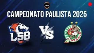 LSB SOROCABA X BASKET OSASCO - AO VIVO COM IMAGENS | CAMPEONATO PAULISTA 2025