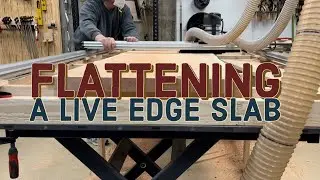 Flattening a Live Edge Slab