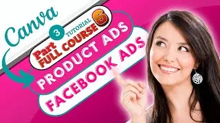 How to create PRODUCT ADS DESIGN In CANVA/Design FACEBOOK ADS /Part #3 Tutorial#6th/Canva Tutorial