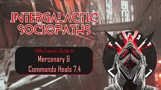 Swtor Commando and Mercenary Healer Guide For Filthy Casuals 7.4
