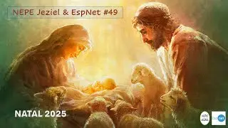 3F NEPE Jeziel & EspNet   2025 12 02 - NATAL 2025