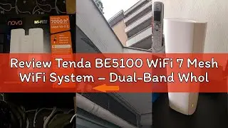 Review Tenda BE5100 WiFi 7 Mesh WiFi System &ndash; Dual-Band Whole-Home Coverage (6,600 Sq. Ft.), 1&times;2.5G