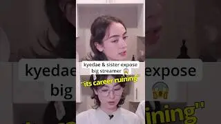 Кьедэ и сестра разоблачают известного стримера 😱
