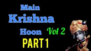 Main Krishna Hoon Vol 2. Part 1.