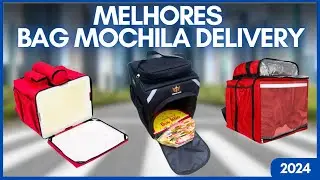 ⭐️ Melhor BAG MOCHILA DELIVERY de 2025  | Qual Bag de motoboy comprar  | Top 5 Bag para entrega