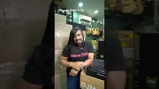 Pioneer DJM-V10 Review | at The Galaxy Music Siliguri