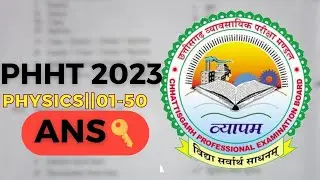 PPHT Enterence Exam 2023 Answer Key || #Cri404 || Part-I || Physics || 01-50 || 100% True || Vyapam