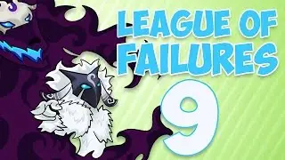 League of Failures #9