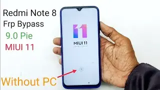 Redmi Note 8 Frp Bypass MIUI 11|| Mi (M1908C3JI ) Google Account Bypass Without PC