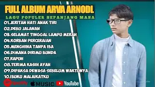 JERITAN HATI ANAK TIRI - DEBU JALANAN ARFA ARNOLD FULL ALBUM TERBAIK 2025 || LAGU SLOW 2025