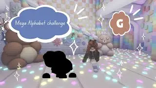 Adopt me Alphabet Challenge- Making a Mega Of Every Letter! - adopt me roblox
