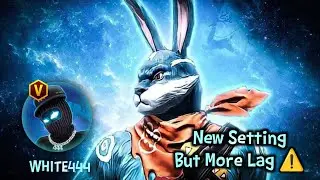 WHITE444 🐰 FF New Setting But 