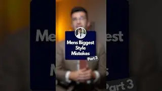 Самые большие ошибки мужского стиля ☝🏻 Часть 3