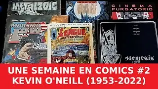 Une semaine en comics #2 : Hommage &agrave; Kevin O'Neill - LGE, Marshal Law, Nemesis, Cinema Purgatorio...