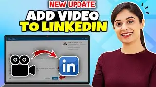 How to add video to LinkedIn 2025 | Full Guide