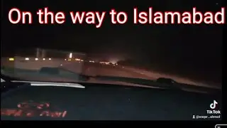 Night Drive on Prince Pearl, On the way to Islamabad