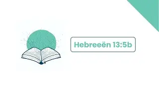 Ik zal u beslist - Hebreeën 13:5b - Samen Bijbelteksten Zingen