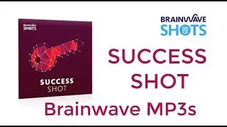 Download Success Shot Brainwave MP3 From Brainwave Shots