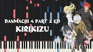 Danmachi Season 4 Part 2 Ed - Kirikizu [切り傷] (Piano Tutorial & Sheet Music)