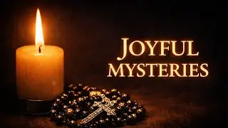Peaceful Church Sounds & Rosary Prayer | Joyful Mysteries for Relaxation
