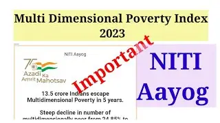 Multi Dimensional Poverty Index 2023 released by NITI Aayog  #nitiaayog #un #undp #competitive