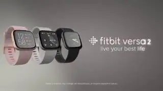 Elevate your Life with Fitbit Versa 2
