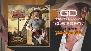 George Ducas  - Yellow Rose Motel (Official Audio Video)