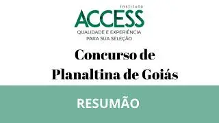 Resum&atilde;o Concurso Planaltina de Goi&aacute;s (Revis&atilde;o de V&eacute;spera)