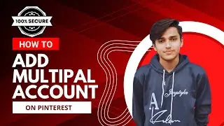 How to Add Multiple Accounts on Pinterest: Easy to use for(2023)100% Working Viral Accounts pc