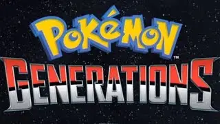 Pok&eacute;mon Generations Episode 15 - The King Returns