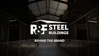 R&F Steel Buildings - More Than Sheds Brand Video