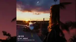 Avicii - Stay Away (with CAZZETTE & Georgia Ku) [Demo Leak] [Unreleased]